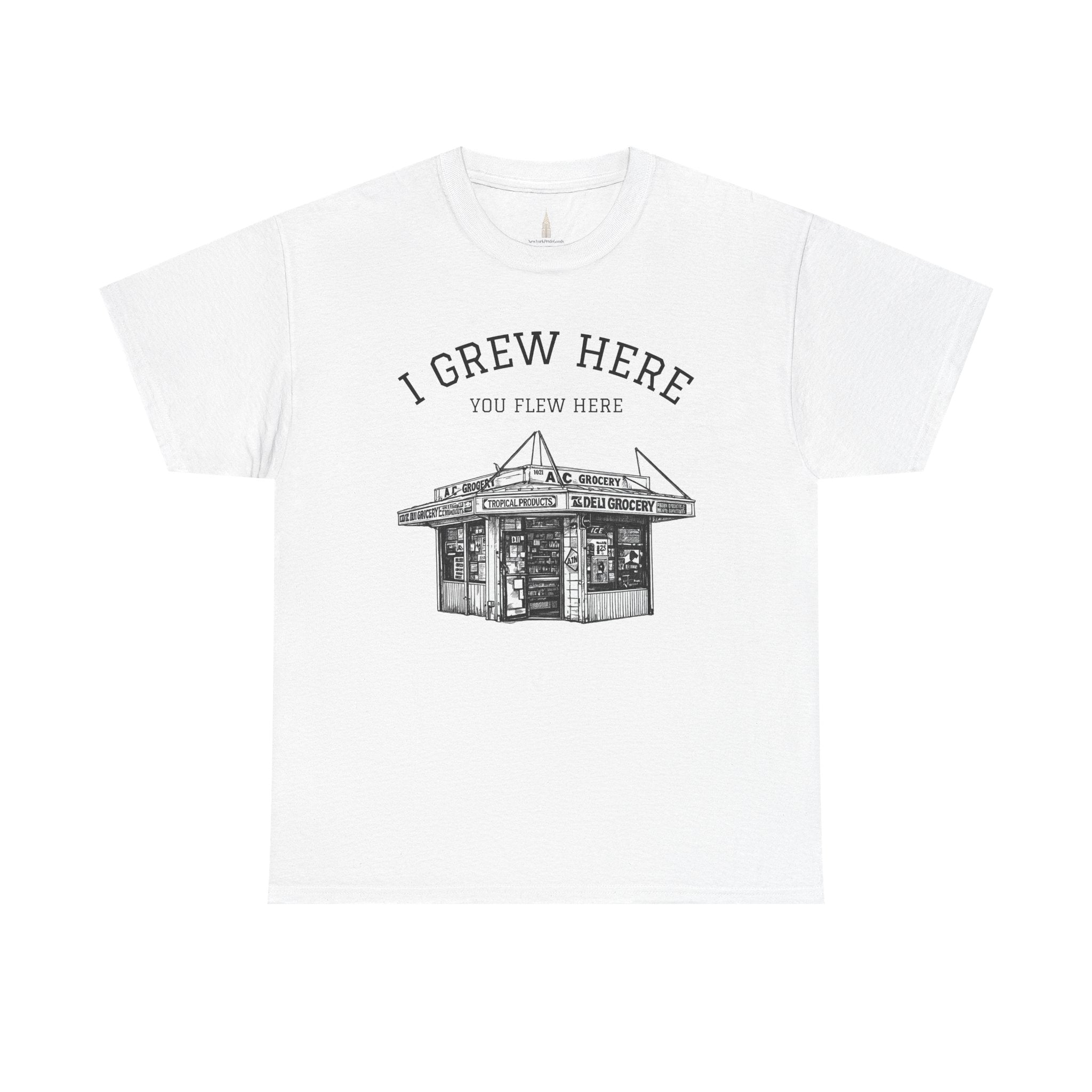 NYC Bodega T-Shirt | New York I Grew Here You Flew Here Tee