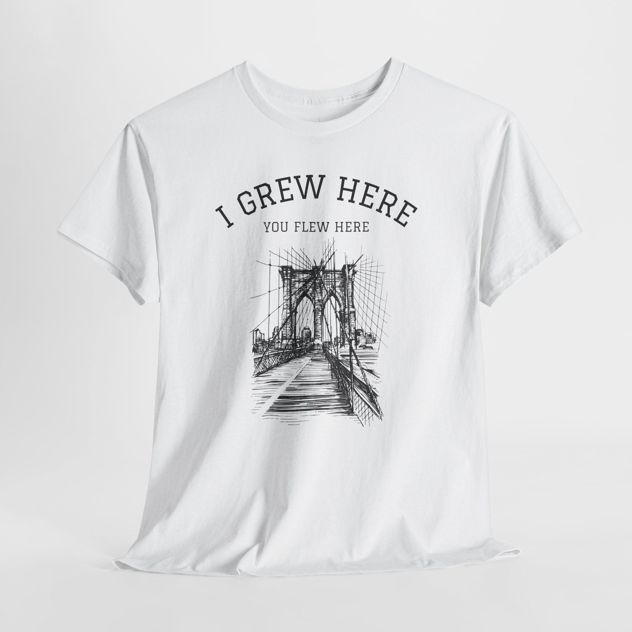 Brooklyn Bridge T-Shirt | I Grew Here You Flew Here New York Tee