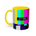 "No Signal Until Coffee" Accent Mug —  TV Rainbow Test Pattern Coffee Mug