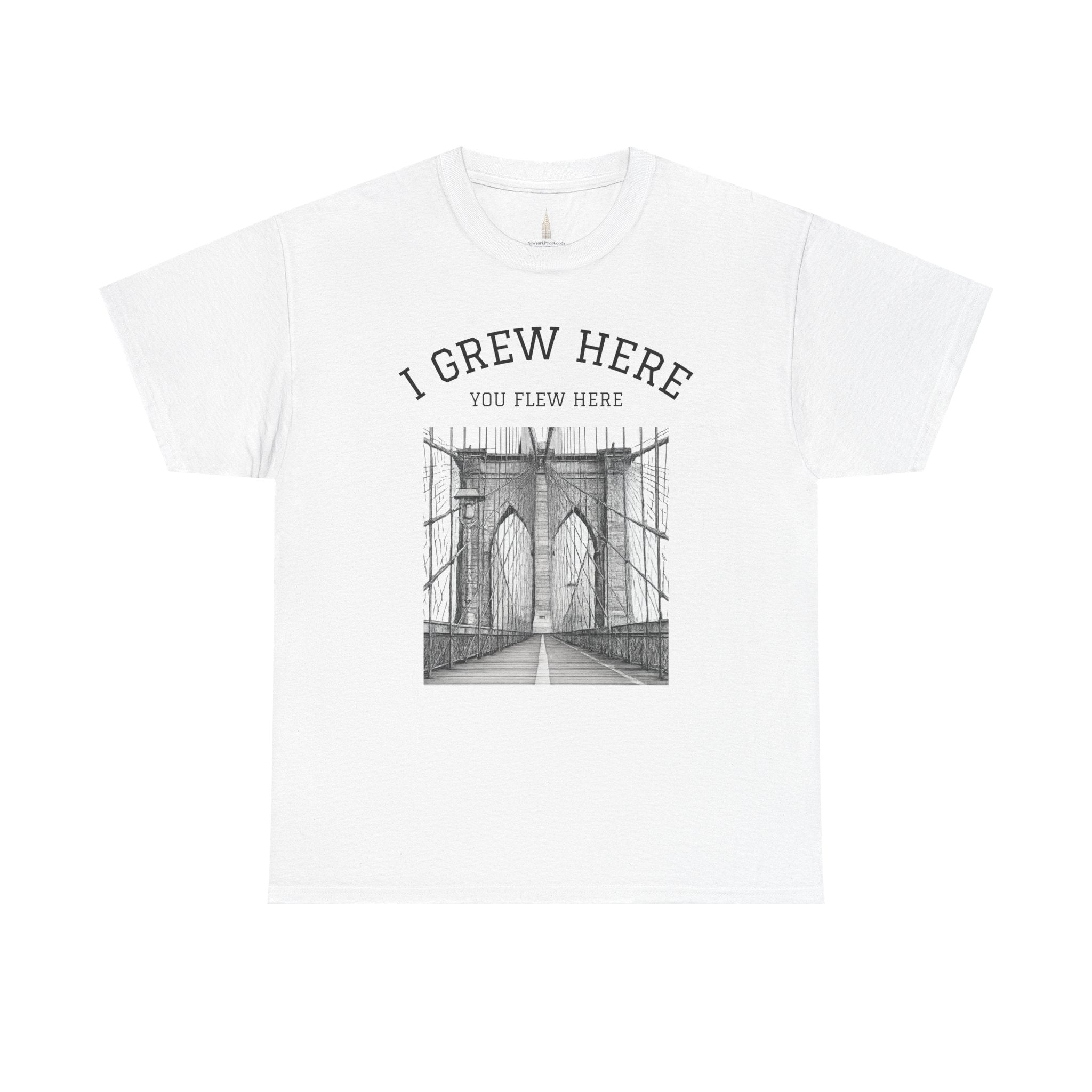 Brooklyn Bridge T-Shirt | I Grew Here You Flew Here New York Tee