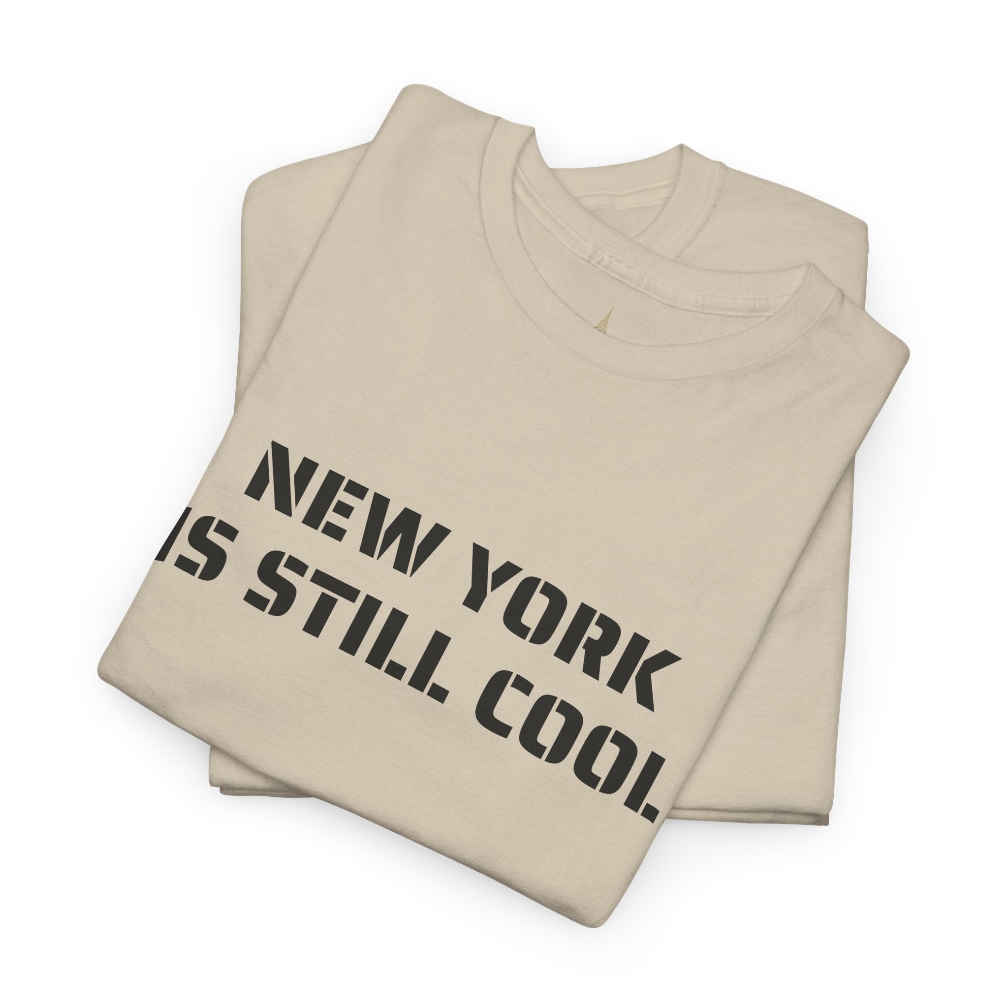 New York Is Still Cool T-Shirt   NYC Gift Tee