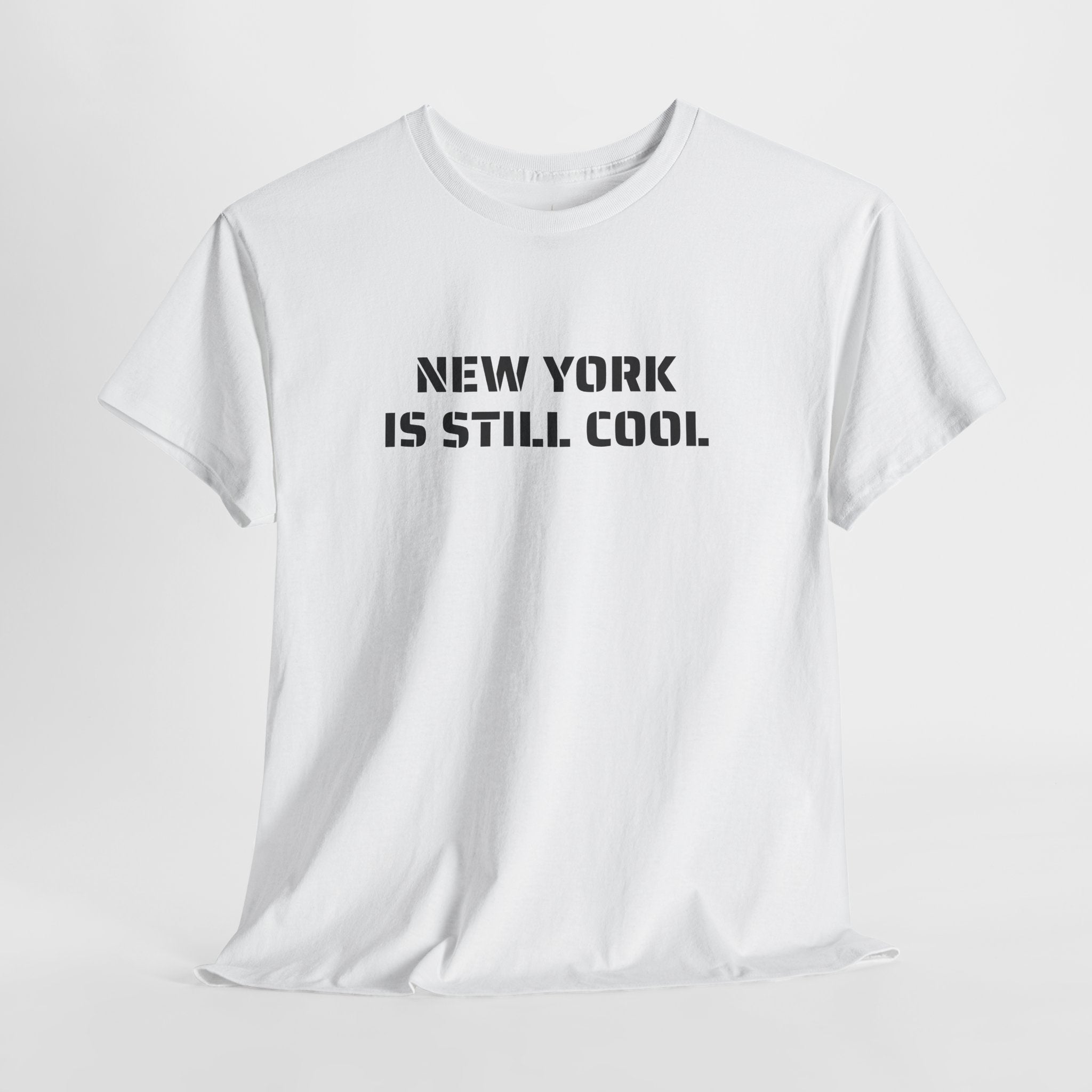 New York Is Still Cool T-Shirt   NYC Gift Tee