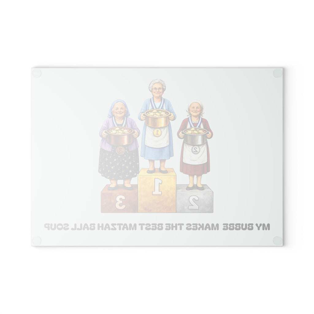 My Bubbe Makes the Best Matzah Ball Soup Glass Cutting Board | Grandma Kosher Soup Competition Kitchen Decor