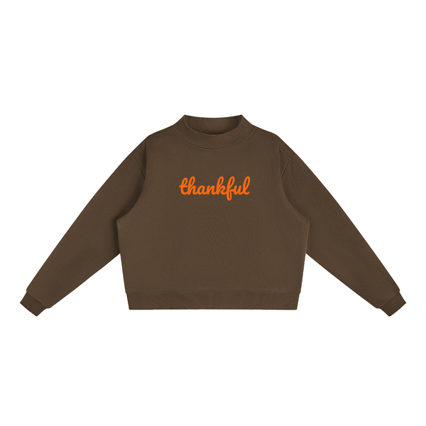 Thankful Fleece Mock-Neck Crew Sweatshirt -- Thanksgiving Sweater